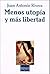 Menos utopía y más libertad