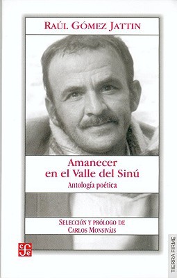 Amanecer en el Valle del Sinú: antología poética (Paperback)