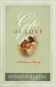 Gifts of Love: A Christmas Message