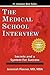 The Medical School Interview: Secrets and a System for Success