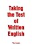Taking the Test of Written English by Tim Avants