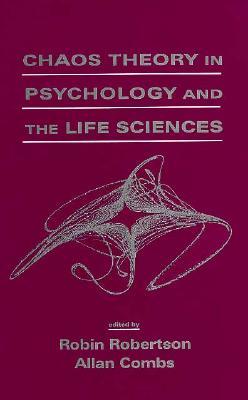 Chaos Theory in Psychology and the Life Sciences (Hardcover)
