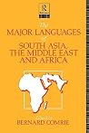 The Major Languages of South Asia, the Middle East and Africa The Major Languages of South Asia, the Middle East and Africa