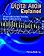 Digital Audio Explained: A Practical Resource for Recording, Mixing, and Broadcasting