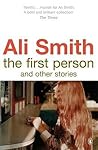 The First Person and Other Stories by Ali Smith