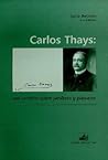 Carlos Thays: Sus Escritos Sobre Jardines y Paisajes (Spanish Edition)