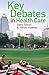 Key Debates in Healthcare