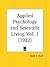 Applied Psychology and Scientific Living 1922 by David V. Bush