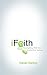 iFaith: Connecting With God in the 21st Century