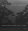 Hiroshi Sugimoto: Architecture of Time