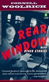 Rear Window and Other Stories by Cornell Woolrich Rear Window and Other Stories by Cornell Woolrich