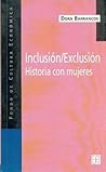 Inclusión/Exclusión. Historia con mujeres