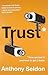Trust: How We Lost it and H...