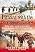 Fighting with the Screaming Eagles: With the 101st Airborne from Normandy to Bastogne