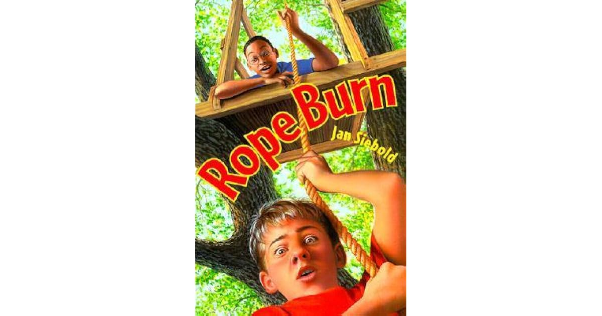 Rope Burn by Jan Siebold