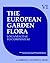 The European Garden Flora: A Manual for the Identification of Plants Cultivated in Europe, Both Out-of-Doors and under Glass (Volume 6)
