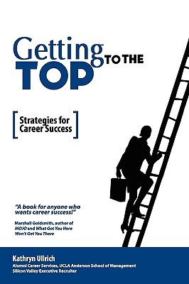 Getting to the Top: Strategies for Career Success (Paperback)