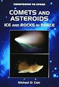 Comets and Asteroids: Ice and Rocks in Space