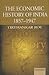 The Economic History of India, 1857-1947 by Tirthankar Roy
