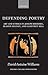 Defending Poetry: Art and Ethics in Joseph Brodsky, Seamus Heaney, and Geoffrey Hill (Oxford English Monographs)