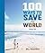 100 Ways to Save the World