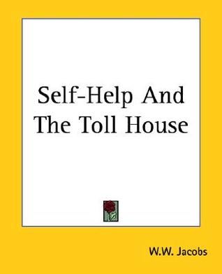 Self-help And The Toll House (Paperback)
