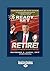 Ready...Set...Retire!: Financial Strategies for the Rest of Your Life