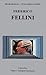 Federico Fellini (Signo E Imagen) (Spanish Edition)