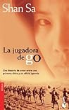 La jugadora de Go by Shan Sa La jugadora de Go by Shan Sa