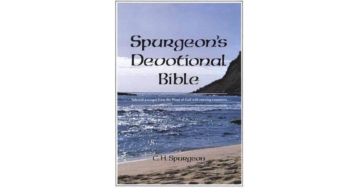 Spurgeon's Devotional Bible by Charles Haddon Spurgeon
