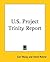 U.s. Project Trinity Report by Carl Maag