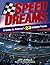 Speed Dreams: A Guide to America's 23 Nascar Tracks