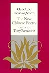 Out of the Howling Storm: The New Chinese Poetry