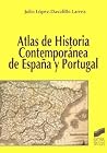 Atlas de historia contemporánea de España y Portugal