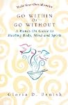 Go Within or Go Without: A Simple Guide to Self-Healing