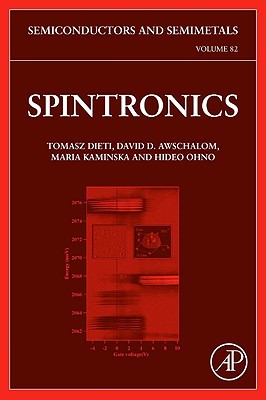 Semiconductors and Semimetals, Volume 82: Spintronics (Hardcover)