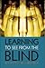 Learning to See from the Blind by Chris Kirkpatrick
