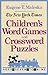 Children's Word Games and Crossword Puzzles Volume 1: For Ages 7-9 (Other)