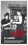 Convictions: My L...
