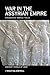 War in the Assyrian Empire (Ancient World at War)