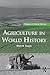 Agriculture in World History (Themes in World History)