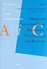 Image and Video Databases: Restoration, Watermarking and Retrieval (Volume 8) (Advances in Image Communication, Volume 8)