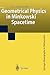 Geometrical Physics in Minkowski Spacetime (Springer Monographs in Mathematics)