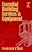 Essential Building Services, Second Edition by Frederick E. Hall