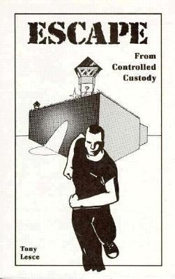 Escape from Controlled Custody (Paperback)