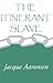 The Itinerant Slave