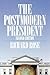 The Postmodern President by Richard   Rose