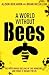 A World Without Bees