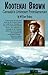 Kootenai Brown: Canada's Un...