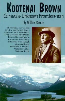 Kootenai Brown By William Rodney